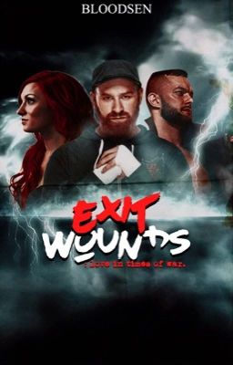 EXIT WOUNDS: LOVE IN TIMES OF WAR  ˎˊ˗