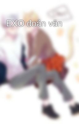 EXO đoản văn