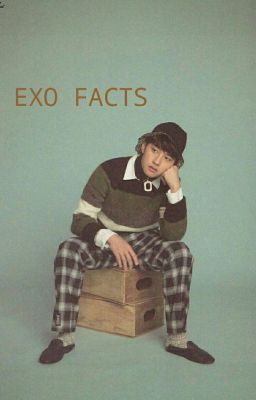 EXO FACTS