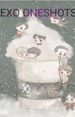 Exo Oneshots (Cute and Funny)