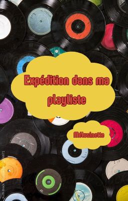 Expédition dans ma playlist