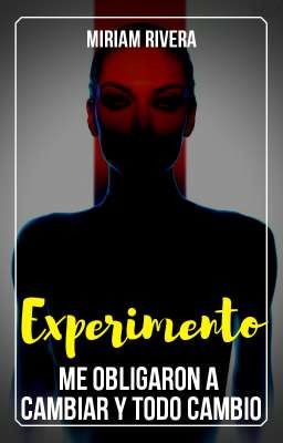 Experimento [Trilogía T. 2]✅