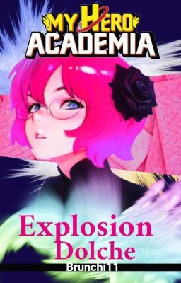 Explosion Dolce ◆BNHA