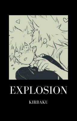 EXPLOSION - kiribaku one shot