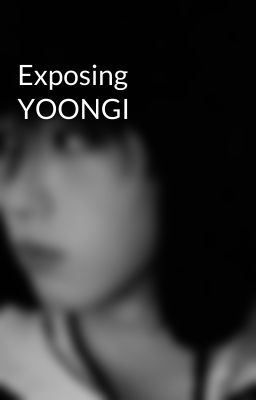 Exposing YOONGI