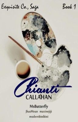 Exquisite Saga #1: Chianti Callahan