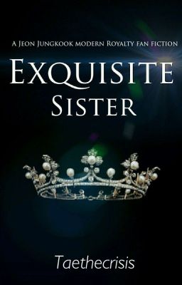 Exquisite sister //JJK// ✔