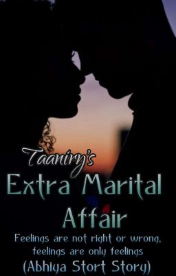 Extra Marital Affair ( A Short Story ) [Completed]