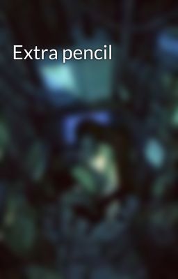 Extra pencil
