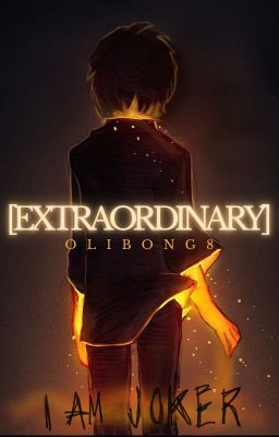 ExtraOrdinary: An unOrdinary Fanfic