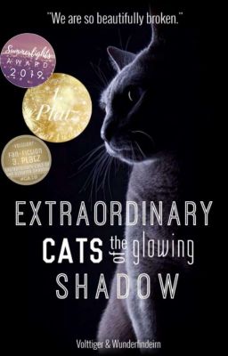 Extraordinary Cats of the glowing Shadow #NewYearAward2019 #CA19 #Wingaward2019