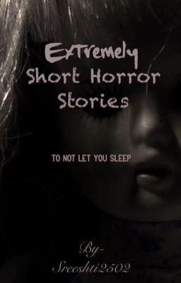 Extremely short horror stories