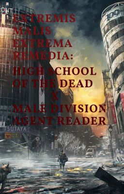 Extremis Malis Extrema Remedia: High School of the Dead