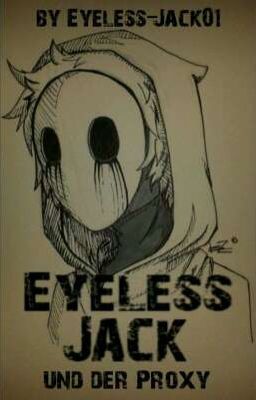 Eyeless-Jack und der Proxy