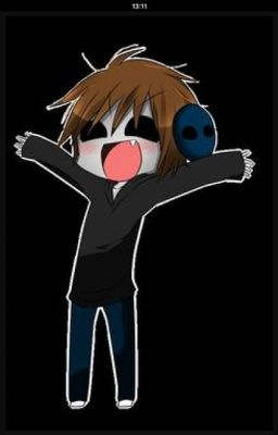 eyeless jack x reader( I love you bae )