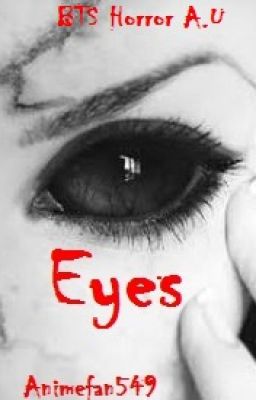 Eyes : BTS Horror A.U