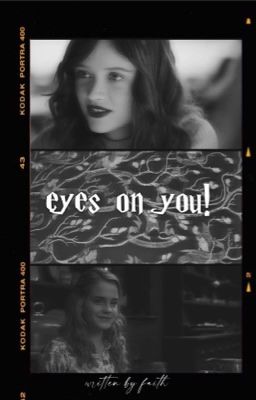 Eyes On You  H.Granger