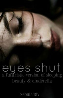 Eyes Shut (#OnceUponNow)