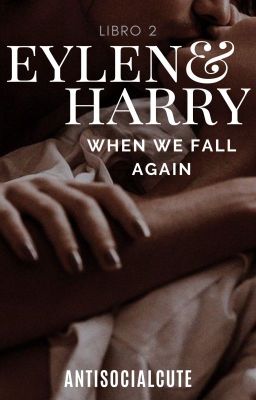 Eylen & Harry - When We Fall Again