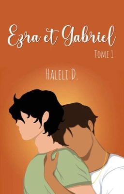 Ezra et Gabriel - TOME 1 (BxB)