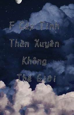 F Cấp Tinh Thần Xuyên Không Thế Giới