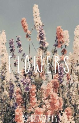 f l o w e r s