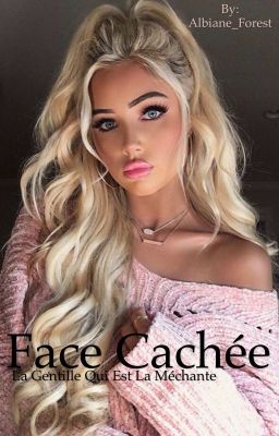 Face cachée : La gentille qui est la méchante 