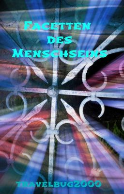 Facetten des Menschseins