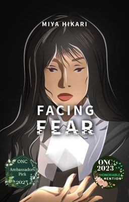 Facing Fear | ✓ ONC 2023 Honorable Mention