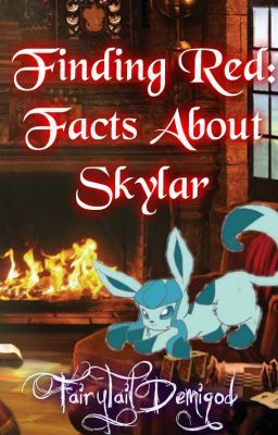 Facts About Skylar (UNDER EDITING)