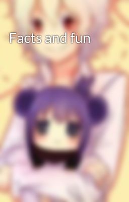 Facts and fun