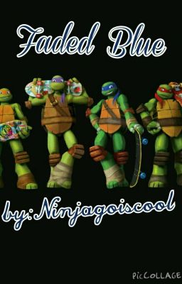 Faded Blue (Teenage Mutant Ninja Turtle)