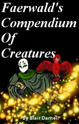 Faerwald's Compendium of Creatures