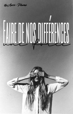 Faire de nos différences une force 