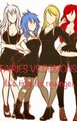 Fairies vs. Demons (It's time for revenge)