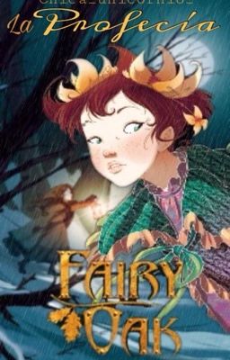 Fairy Oak : La profecía [Pausada]