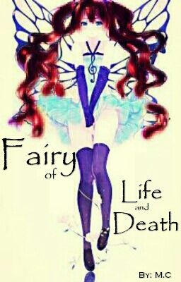 Fairy of Life and Death (One Piece Fanfiction)