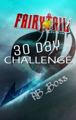 Fairy Tail - 30 Day Challenge