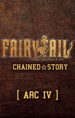 Fairy Tail Chained Story - Arc IV : Les Ténèbres D'Aku