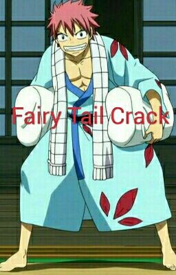 Fairy Tail CRACK!!!