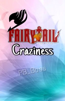 Fairy Tail Craziness