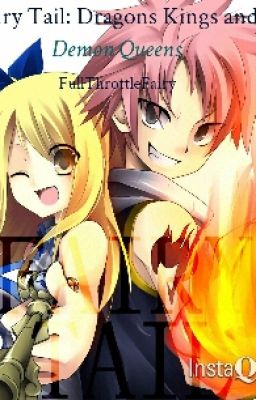 Fairy Tail: Dragon Kings and Demon Queens [FTWattys]