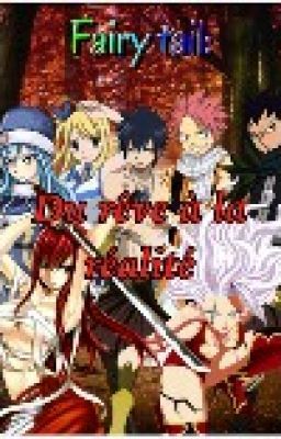 Fairy Tail : du rêve à la réalité.