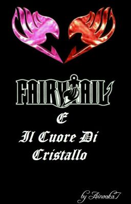 Fairy Tail E Il Cuore Di Cristallo