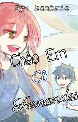 [Fairy Tail][Grayza Oneshot] Chào em, cô Fernandes