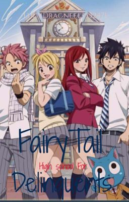 Fairy Tail High School For Delinquents