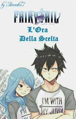 Fairy Tail ~ L'Ora Della Scelta 