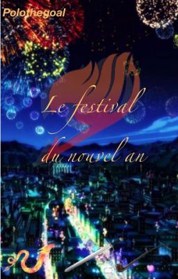 Fairy Tail: Le festival du nouvel an (OS)