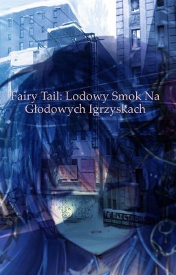 Fairy tail: Lodowy smok na głodowych igrzyskach