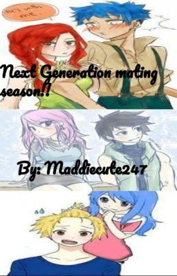 Fairy tail Next Gen. mating season